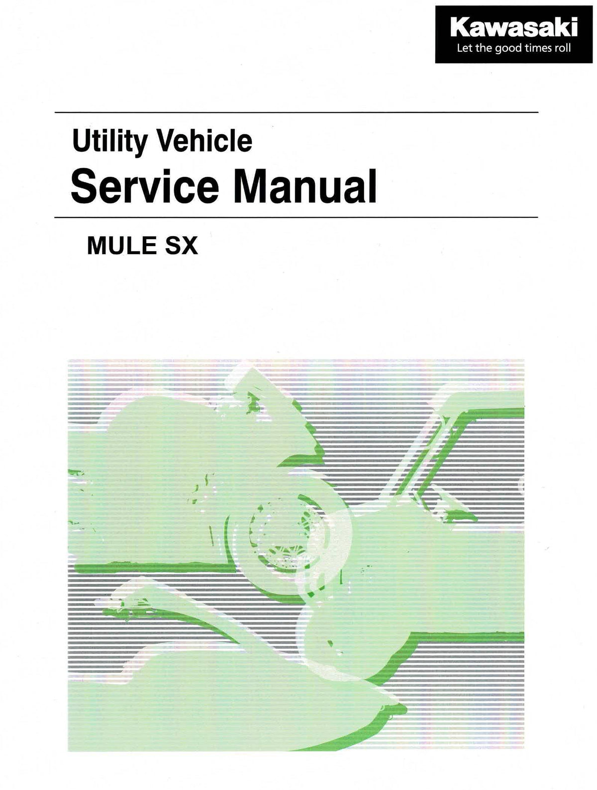 Kawasaki OEM Factory Service Manual Mule SX KAF 400 XC 99924-1513-06